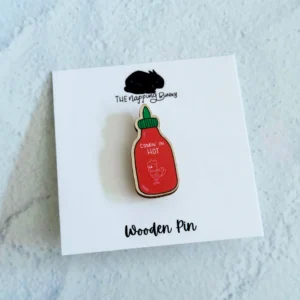 Sriracha Wooden Pin